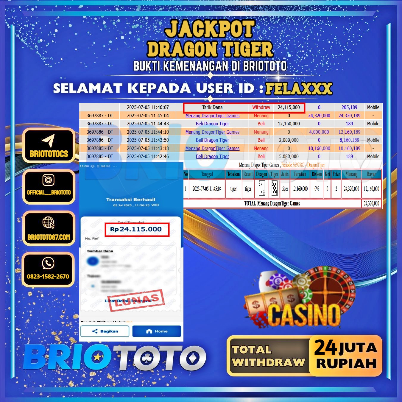 BRIOTOTO JACKPOT LIVE GAME DRAGON TIGER RP.24.000.000,- LUNAS USER ID : FELA***