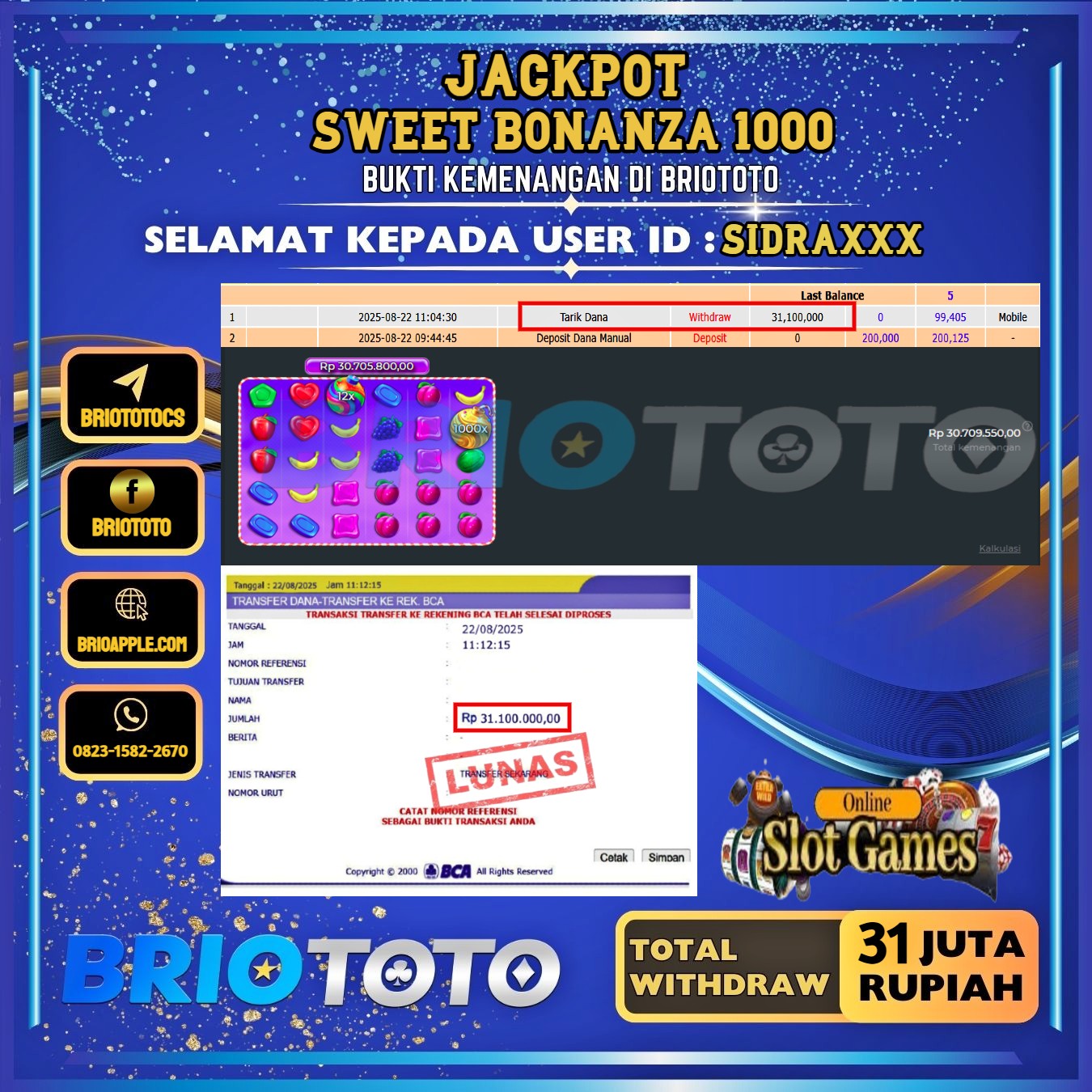 BRIOTOTO JACKPOT SLOT SWEET BONANZA 1000 RP.31.000.000,- LUNAS USER ID : SIDRA***