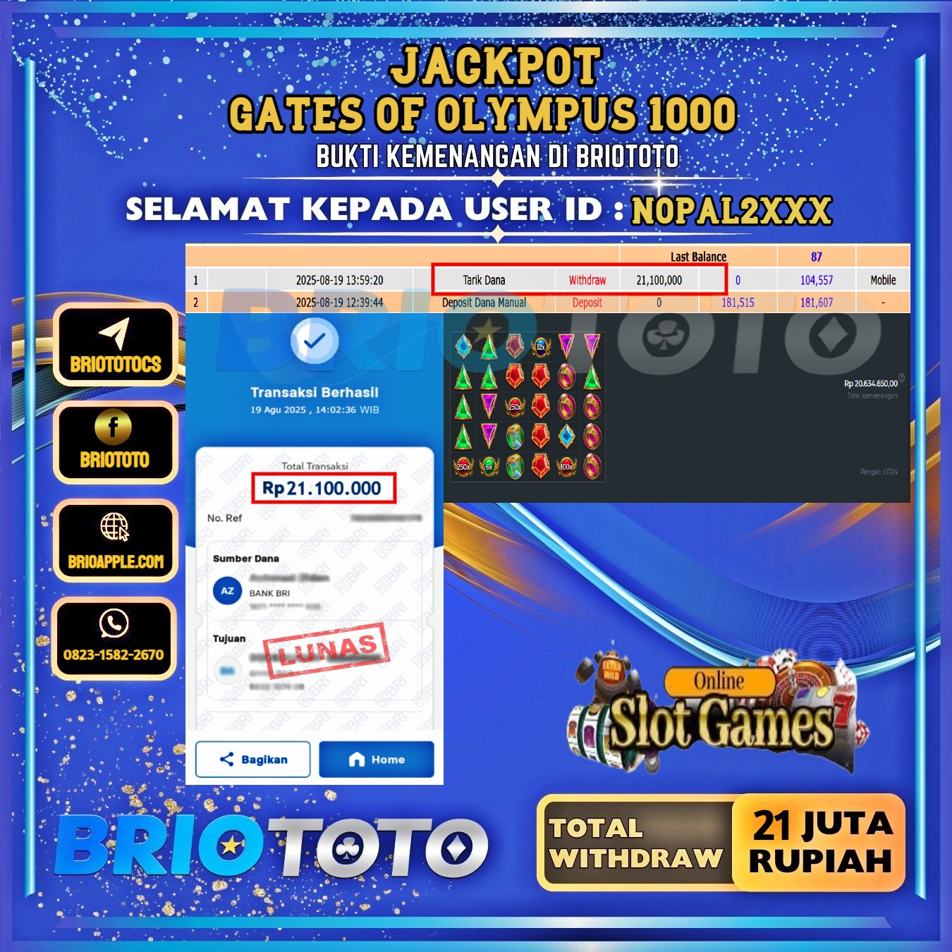 BRIOTOTO JACKPOT SLOT GATES OF OLYMPUS 1000 RP.21.000.000,- LUNAS USER ID : NOPAL2***